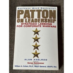 Patton on Leadership by Alan‎ Axelrod Business Week Bestseller